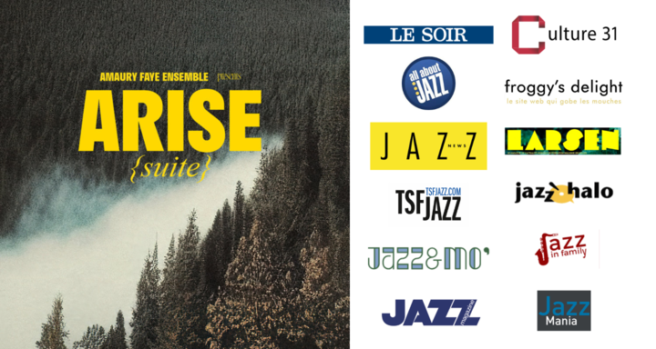 Amaury Faye Ensemble - ARISE {suite} [REVUE DE PRESSE]