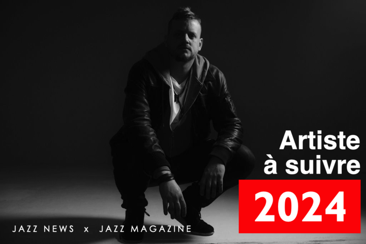 Amaury désigné Artiste à Suivre en 2024 par les magazines Jazz Magazine et Jazz News.