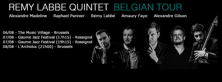 Amaury Faye en tournée belge avec le Remy Labbé Quintet cet été